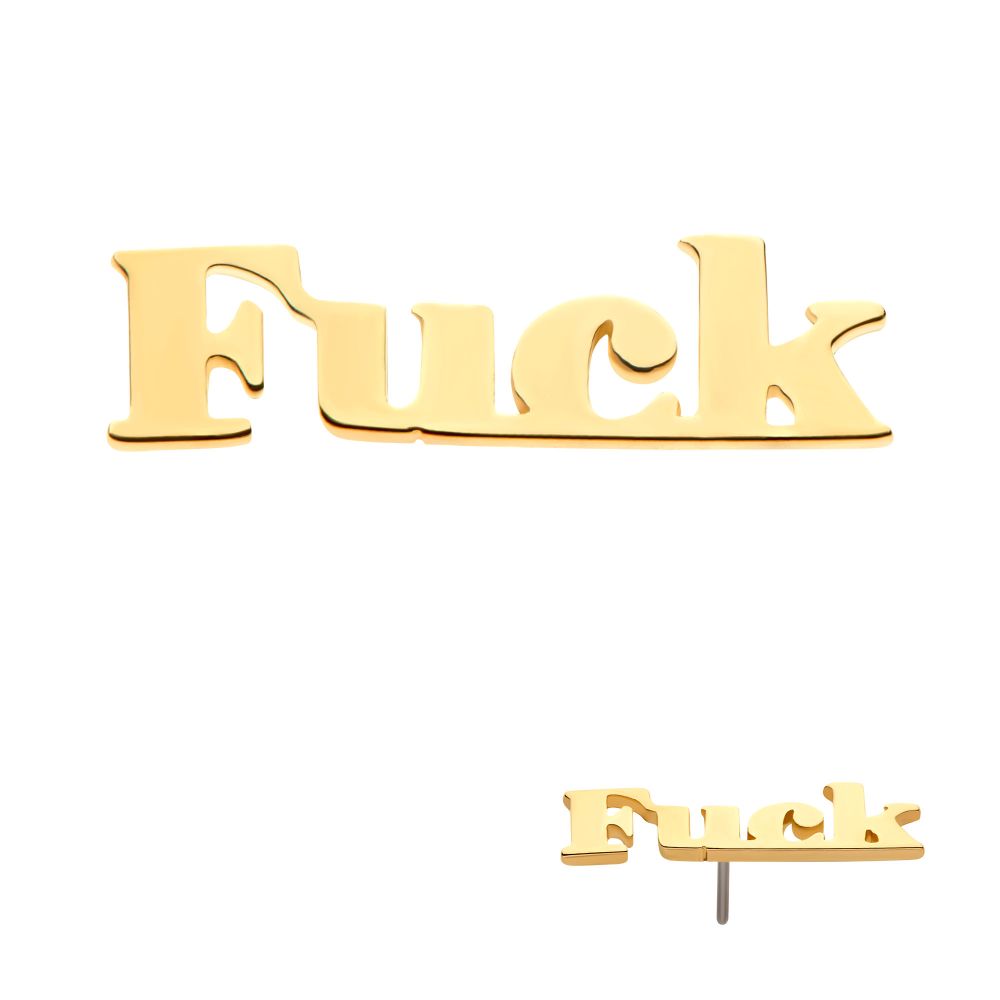 14Kt Yellow Gold Threadless "FUCK" Word Top