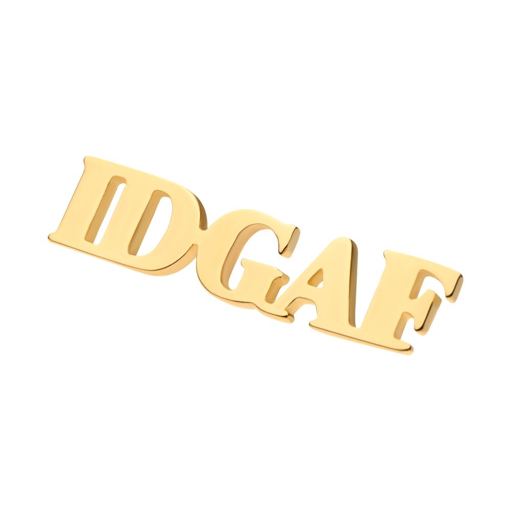 14Kt Yellow Gold Threadless "IDGAF" Word Top