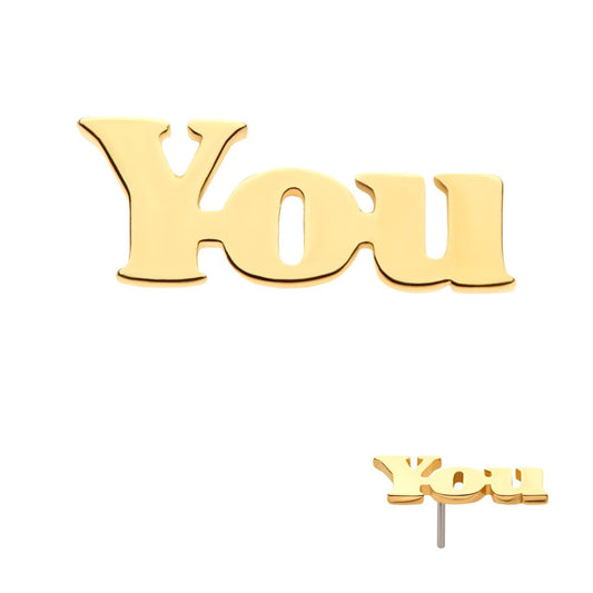 14Kt Yellow Gold Threadless "YOU" Word Top